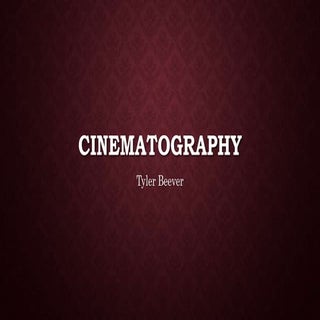 Cinematography 
