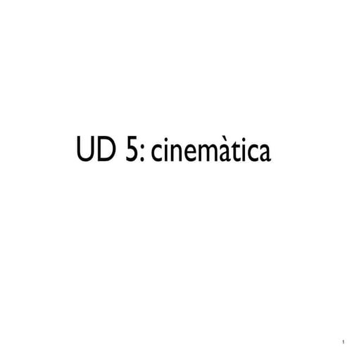 Cinemàtica 4t ESO