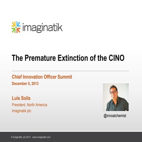 The Premature Extinction of the Chief Innovation Officer (CINO) 