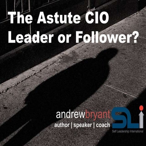 CIO100 Are you leading or following