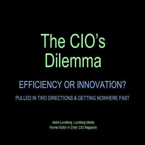 The CIO's Dilemma
