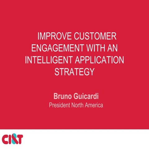 Improve Customer Engagement With An Intelligent Application Strategy