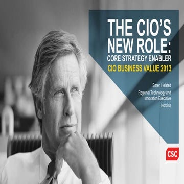 The CIOs new role as core strategy enabler, Stockholm Nov 28 2013