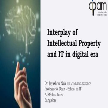 Interplay of IPR and IT in Digital era. Dr. Jayashree Nair in association wit...