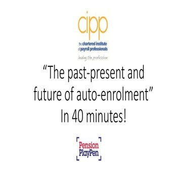 The  past - present and future of auto-enrolment 