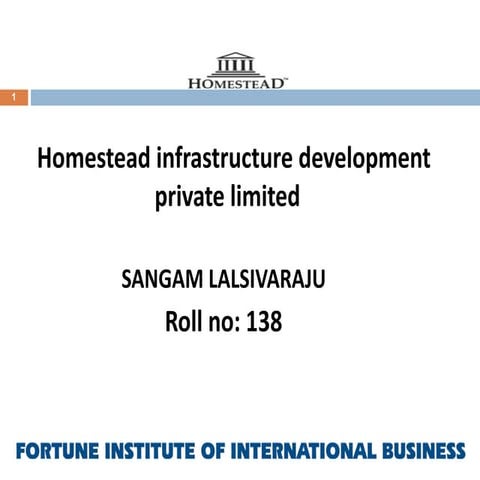 Cip presentation , summer internship at Homestead infrastructure pvt ltd