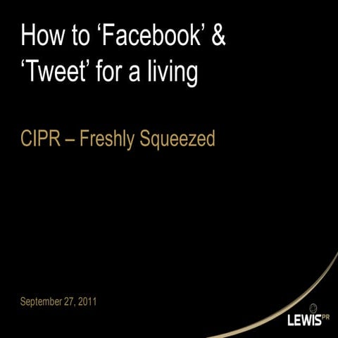 CIPR Freshly squeezed session - Social Media basics