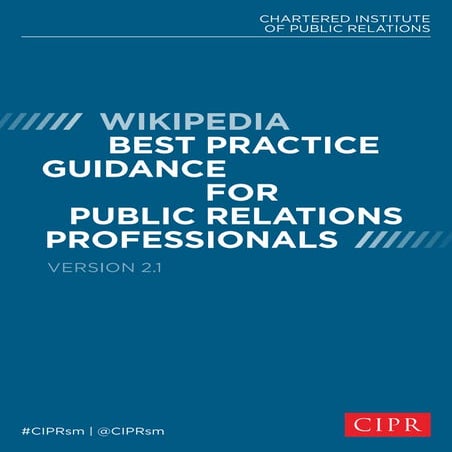 Wikipedia Best Practice Guidance For Public Relations Professionals - version...