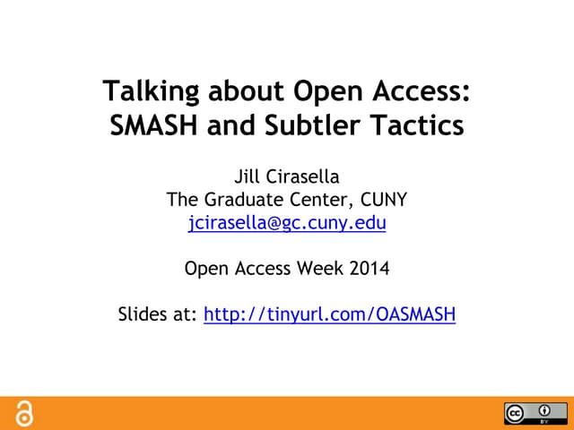 Talking about Open Access: SMASH and Subtler Tactics