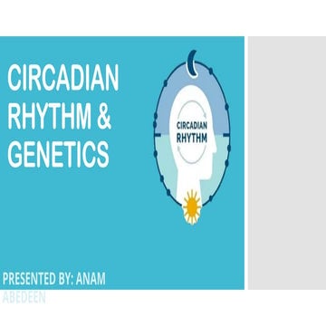 CIRCADIAN RHYTHM, SLEEP &  GENETICS.pptx