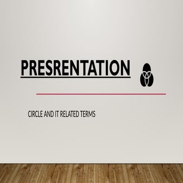 CIRCLE AND IT RELATED TERMS circle and .pptx