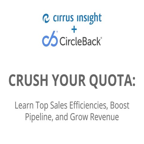 Crush your Quota - CircleBack Slides