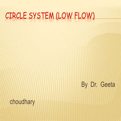 Circle system low flow anesthesia