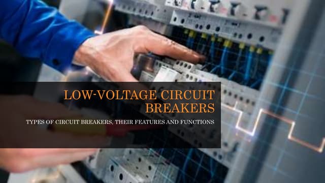 Circuit Breakers for Low Voltage Applications