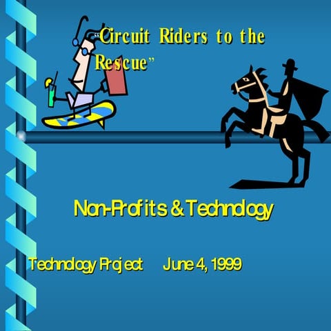 Circuit Riders to the Rescue - Circa 1999