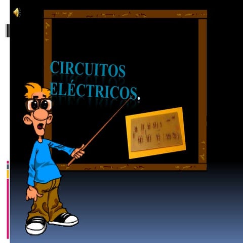 Circuitos eléctricos.