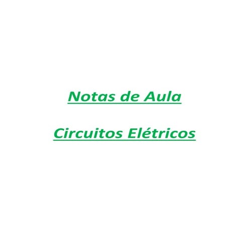 Circuitos eletricos 1 - Circuitos Elétricos em Corrente Contínua