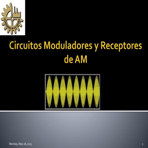 Circuitos moduladores y receptores de am