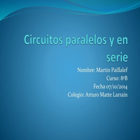Circuitos paralelos y en serie