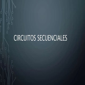 Descripción de Circuitos secuenciales.pptx
