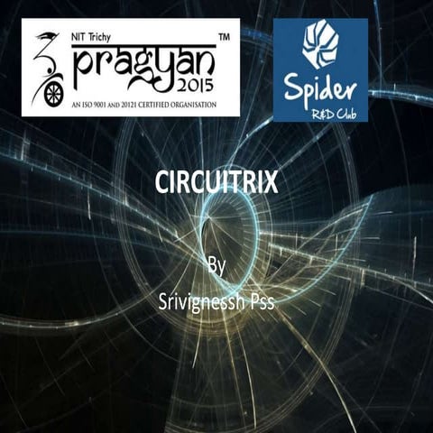Circuitrix@Pragyan 2015 NITT | PPTX