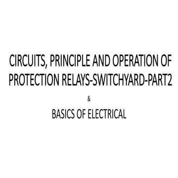 Electrical basics of Switch yard Protection Relays and Electrical basics and ...