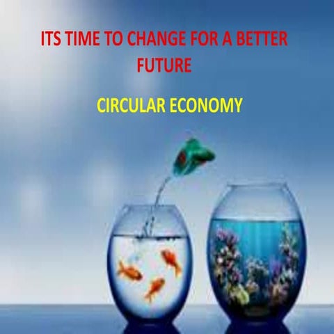 Circular economy - a new paradigm in manufacutring