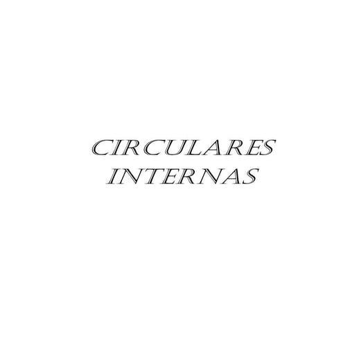 Circulares internas, externas, constancias, certificados
