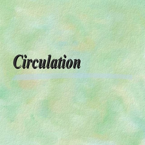 Circulation