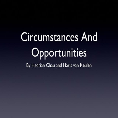 Circumstances and opportunities part 2 | PPT