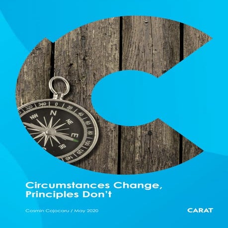 Circumstances change, principles don't