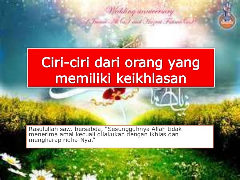 Ciri Ciri Dari Orang Yang Memiliki Keikhlasan