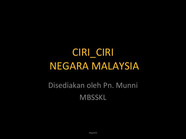 Ciri ciri Negara Malaysia