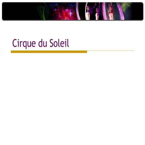 Presentación El caso del cirque du soleil.ppt