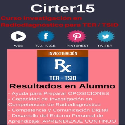 Cirter15. Curso Investigación en Radiodiagnóstico para TER / TSID