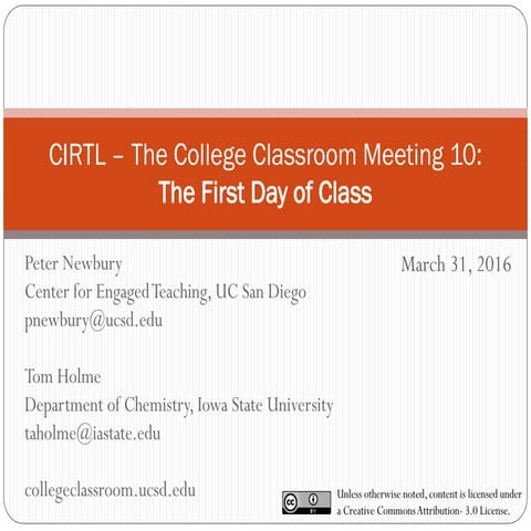 CIRTL Spring 2016 The College Classroom Meeting 10 - The First Day of Class