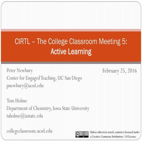 CIRTL Spring 2016 The College Classroom Meeting 5 - Active Learning
