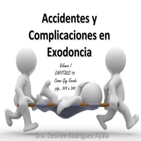 Accidentes y Complicaciones en la Exodoncia