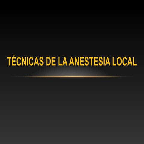 Tecnica de Anestesia Local