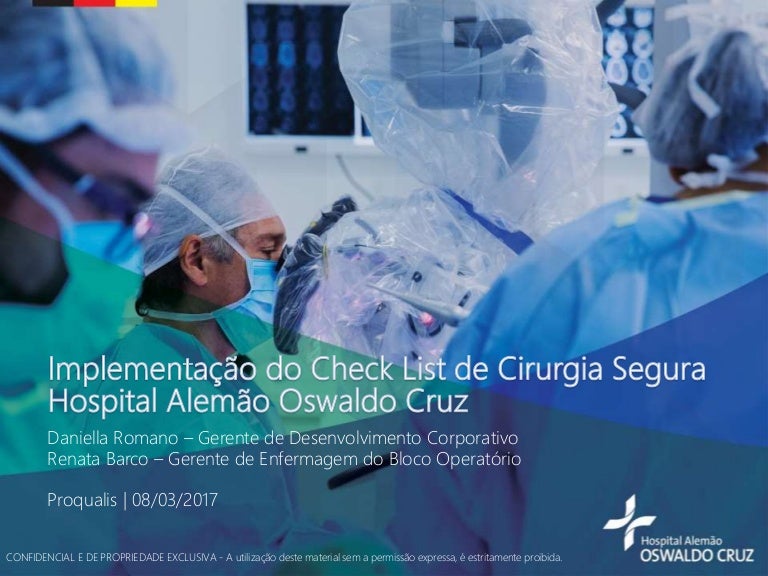 Implementação Do Check List De Cirurgia Segura Hospital Alemão Oswald Implementação Do Check List De Cirurgia Segura Hospital Alemão Oswald