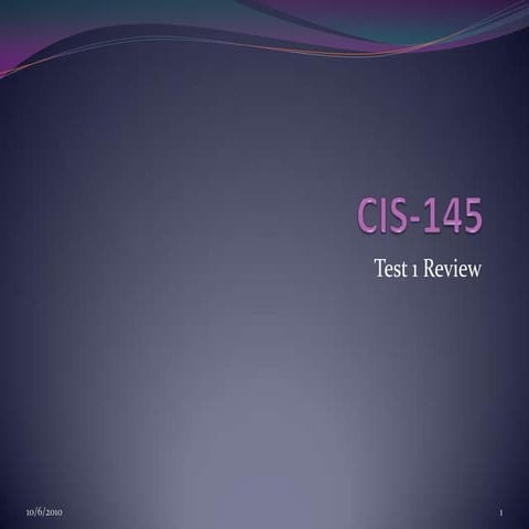 CIS145 Test 1 Review | PPT