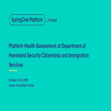 Platform Health Assessment at Department of Homeland Security Citizenship and...