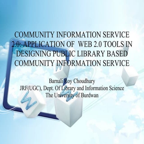 COMMUNITY INFORMATION SERVICE 2.0: APPLICATION OF  WEB 2.0 TOOLS IN DESIGNING...