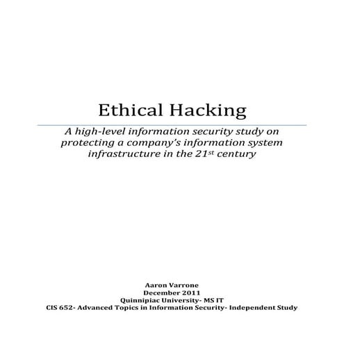 Ethical Hacking  A high-level information security study on protecting a comp...