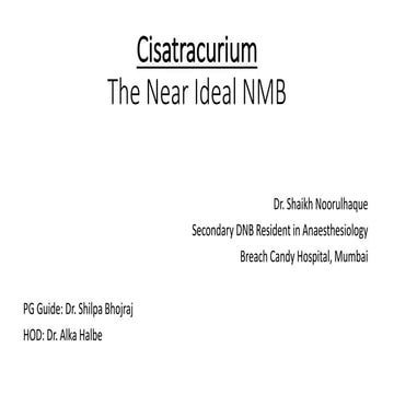 Cisatracurium - The Near Ideal NMB