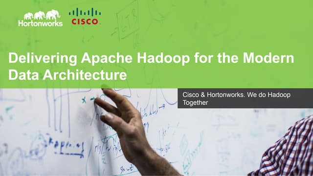 Delivering Apache Hadoop for the Modern Data Architecture 