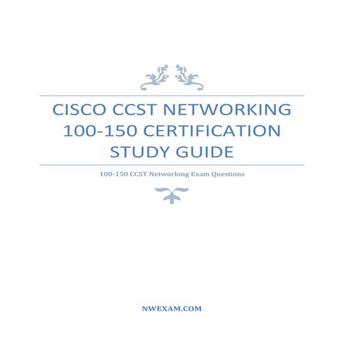Cisco CCST Networking 100-150 Certification Study Guide