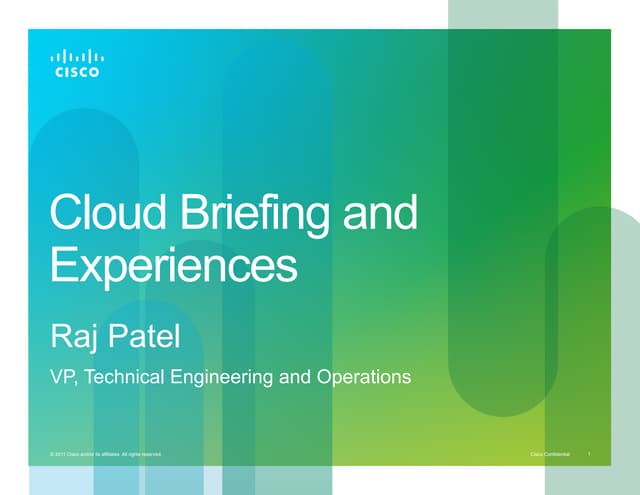 Cisco Cloud Briefing and Experiences for Cloud Slam 2011