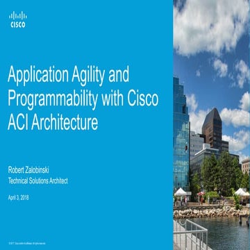 Cisco Connect Halifax 2018   Application agility and programmability with cis...
