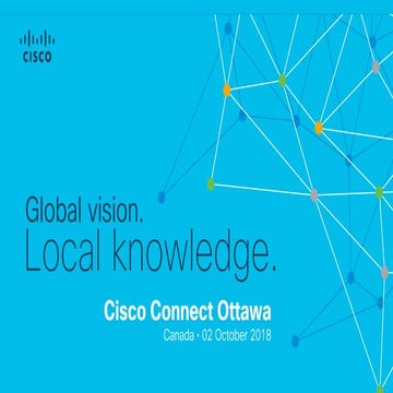 Cisco Connect Ottawa 2018 dna automation   the evolution to intent-based netw...